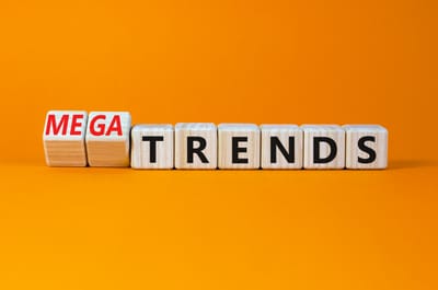 The Future Is Now: Understanding the Global MegaTrends Shaping the Next Decade.