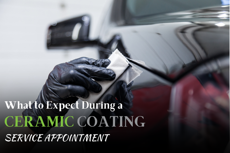 What to Expect During a Ceramic Coating Service Appointment