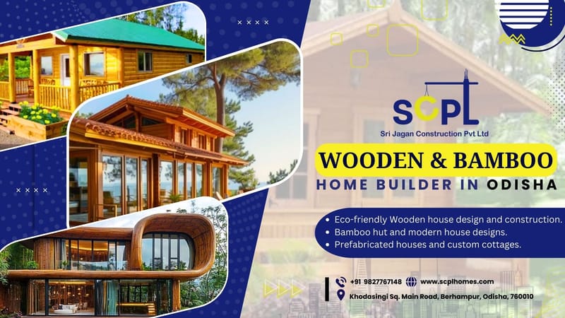 Bamboo Hut and Modern Wooden House Designs by SCPL in Odisha