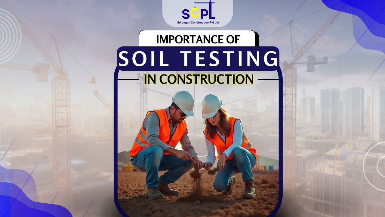 Importance Of Soil Testing In Construction