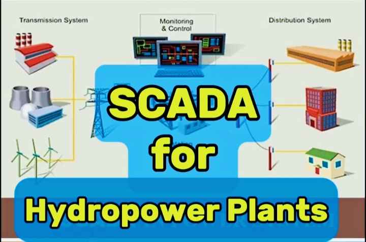 SCADA Role in Hydropower Project's Automation