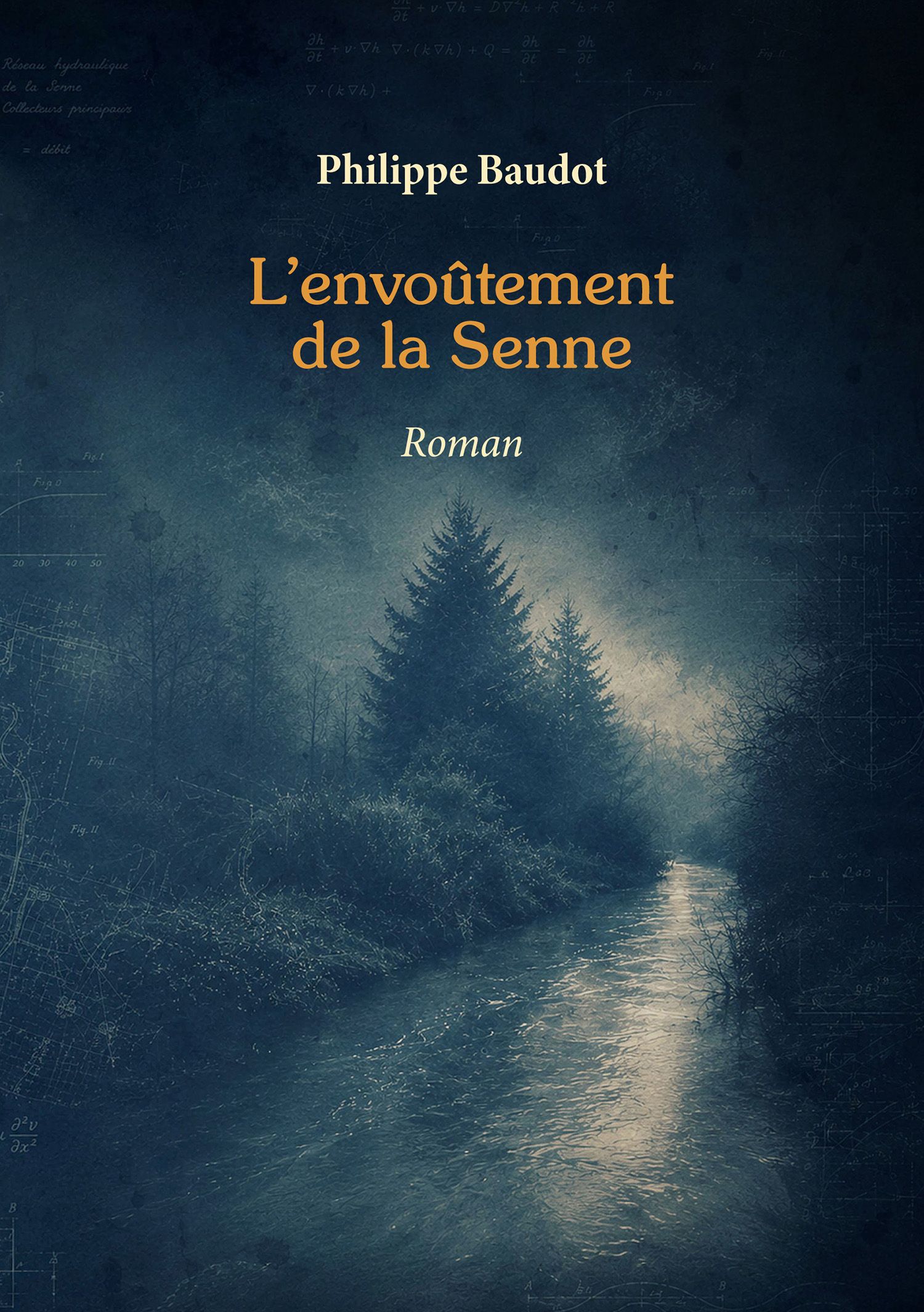 L'ENVOUTEMENT DE LA SENNE
