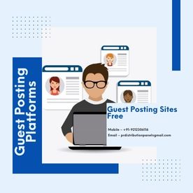Explore Guest Posting Free Sites to Improve Your Rankings
