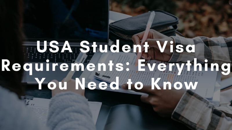 Complete Guide to Securing a USA Student Visa