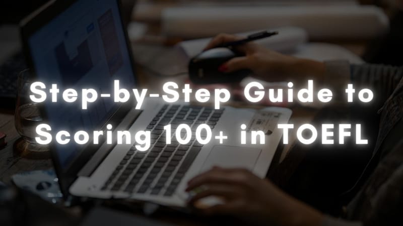 Step-by-Step Guide to TOEFL Preparation in Ahmedabad