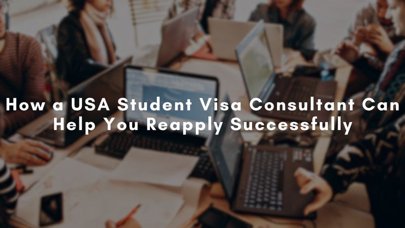 USA Student Visa Rejections: How Consultants Help You Reapply Successfully