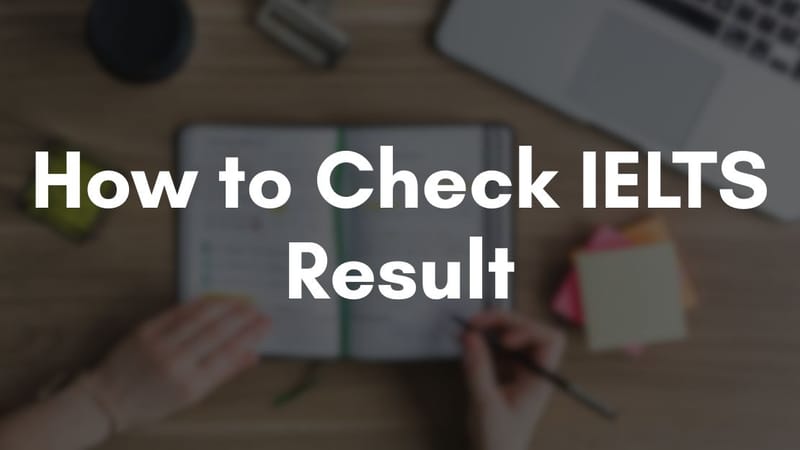 How to Check IELTS Result: A Step-by-Step Guide