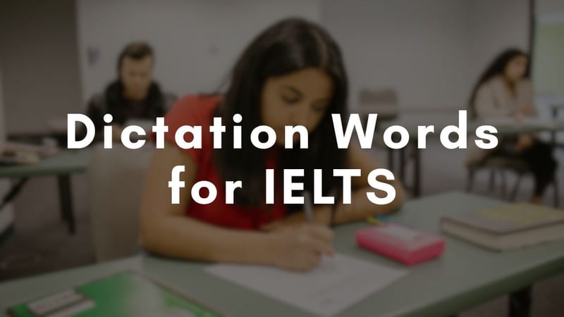 Dictation Words for IELTS