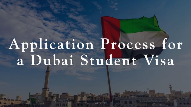 Application Process for a Dubai Student Visa