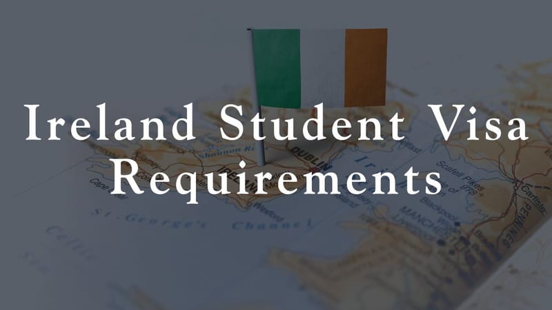 Ireland Student Visa Requirements