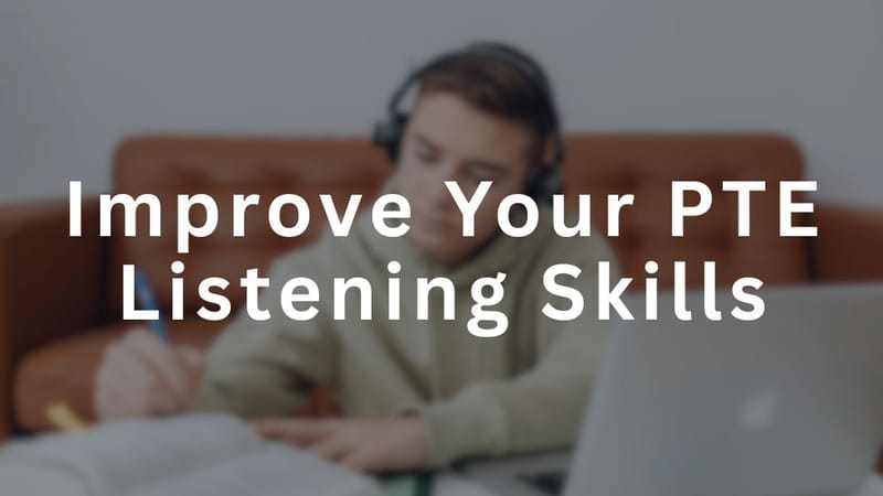 Effective Ways to Improve Your PTE Listening Skills