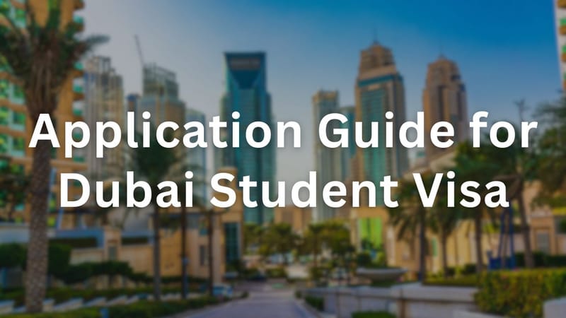 Application Guide for Dubai Student Visa