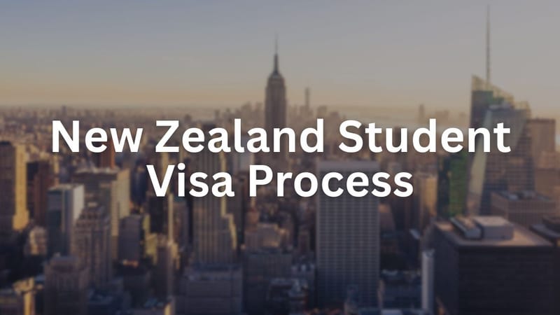 New Zealand Student Visa Process