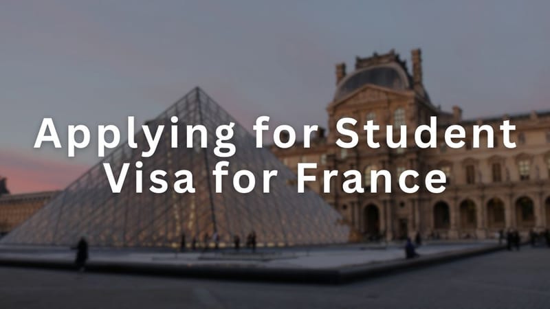 Applying for Student Visa for France