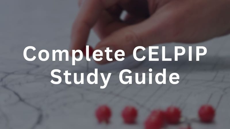 Complete CELPIP Study Guide