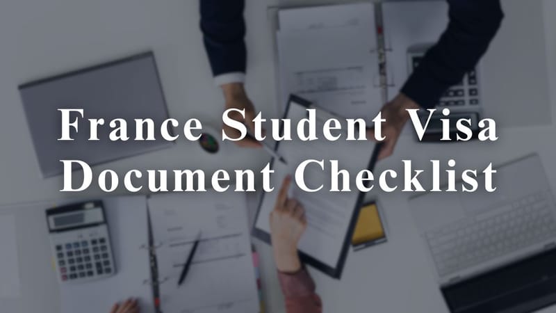 France Student Visa Document Checklist