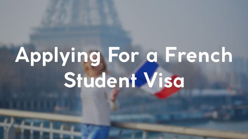 Applying For a French Student Visa