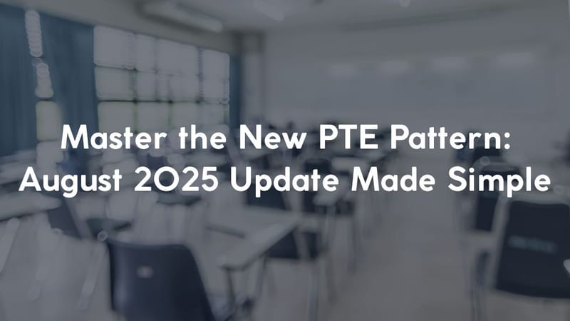 Master the New PTE Pattern: August 2025 Update Made Simple