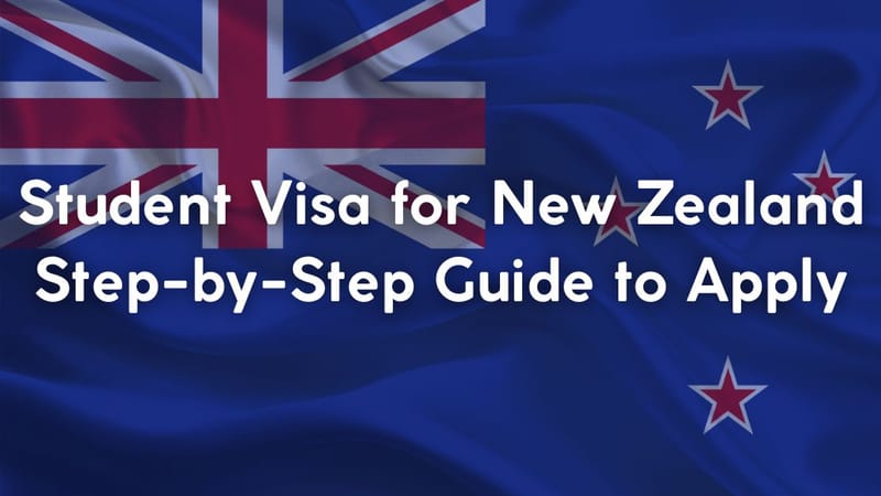 The Ultimate Guide to New Zealand Student Visa Approval