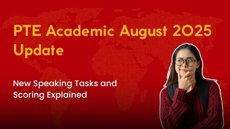 PTE Academic August 2025 Update: New Speaking Questions & How to Tackle Them