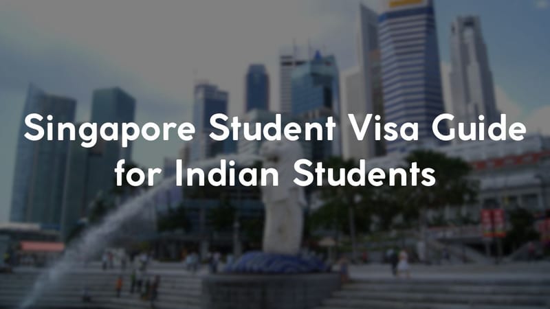 Singapore Student Visa Guide for Indian Students
