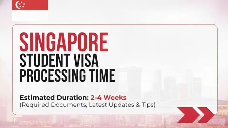 Singapore Student Visa Processing Time