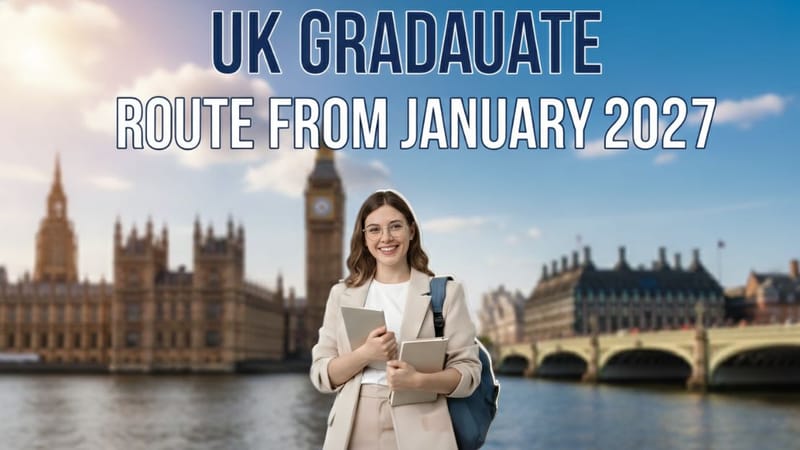 The UK Graduate Route from January 2027: Your Complete Guide to the New Changes