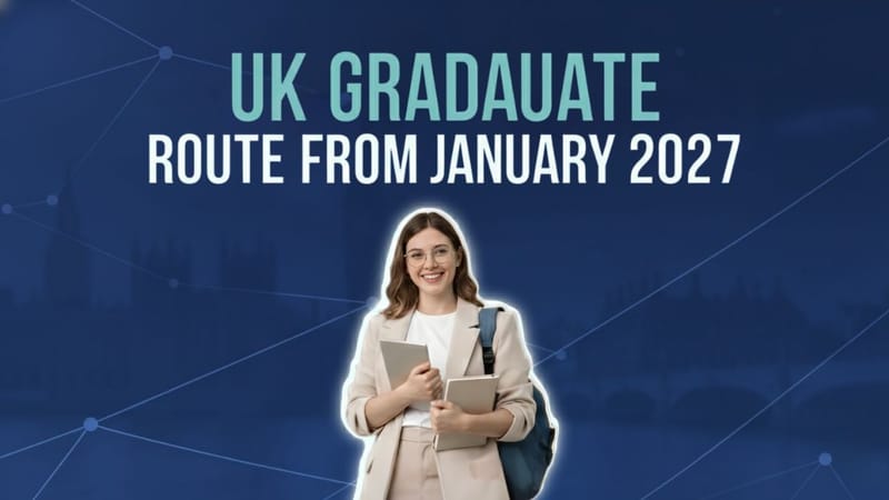 Navigating the UK Graduate Route from January 2027: A Comprehensive Guide