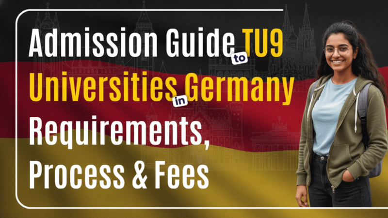 The Complete Guide for TU9 Universities in Germany: Admission Process, Requirements, and More