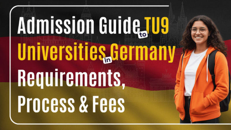 Your Complete Guide for TU9 Universities in Germany: Admission Process, Requirements, Fees, and More (TU9 Germany Admission 2026)