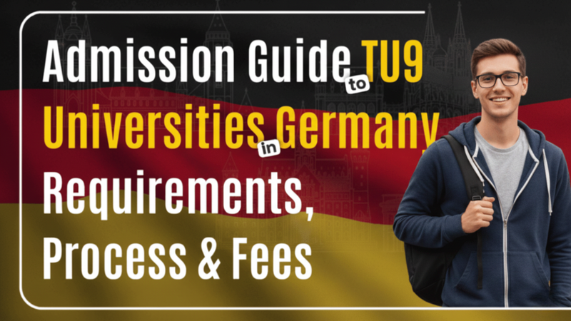 A Complete and Humanized Guide for TU9 Universities in Germany for 2026