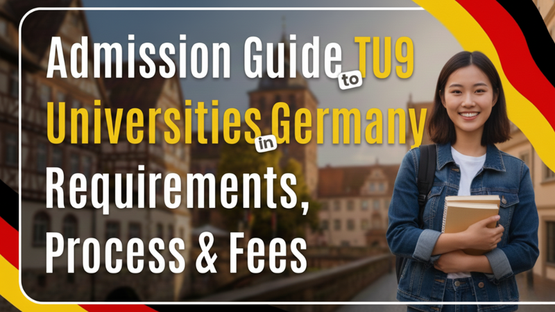 The Ultimate Guide for TU9 Universities in Germany: Everything You Need to Know