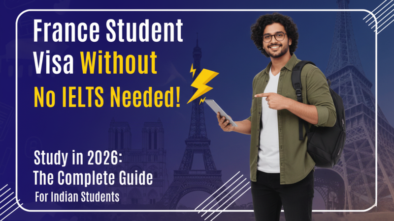 The Ultimate Guide to France Student Visa Without IELTS in 2026: A Smooth Journey to Studying in France Without IELTS