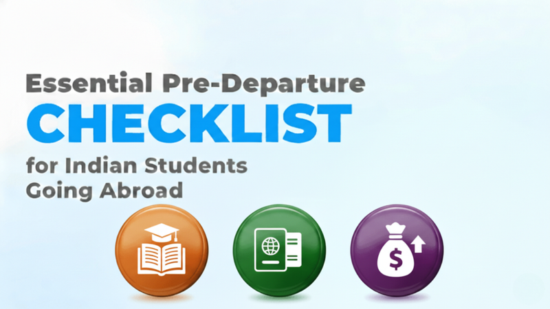 Pre-Departure Checklist for Indian Students: A Human Guide to Things to Do Before Going Abroad