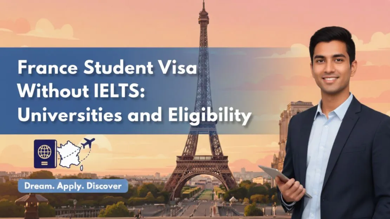 How to Apply for a France Student Visa from India: A Complete and Human Guide for 2026