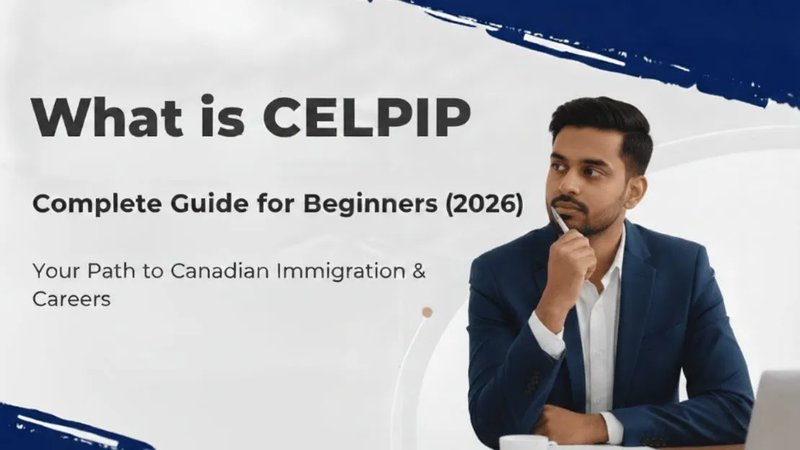 CELPIP Ahmedabad: A Complete Beginner Friendly Guide for 2026 Aspirants