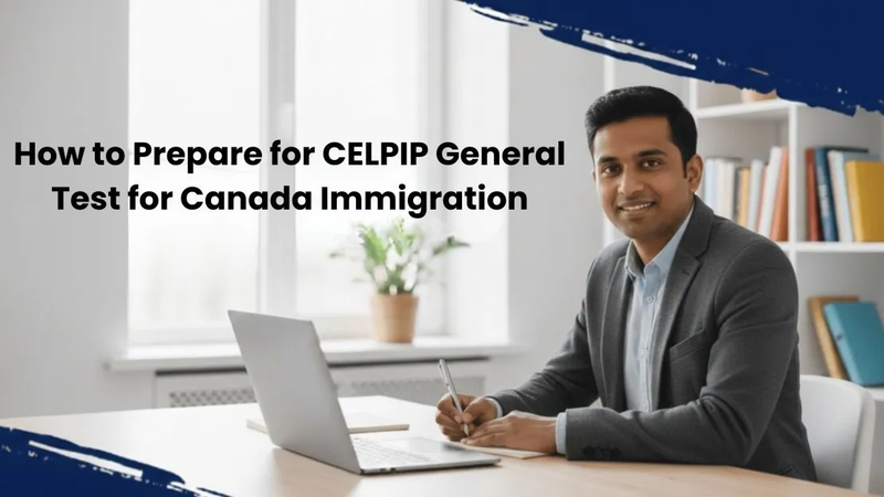 A Complete and Human Guide to Preparing for CELPIP in Ahmedabad