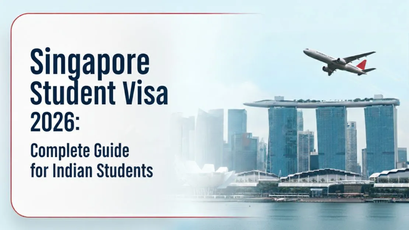 Student Visa for Singapore from India: Complete Guide for 2026