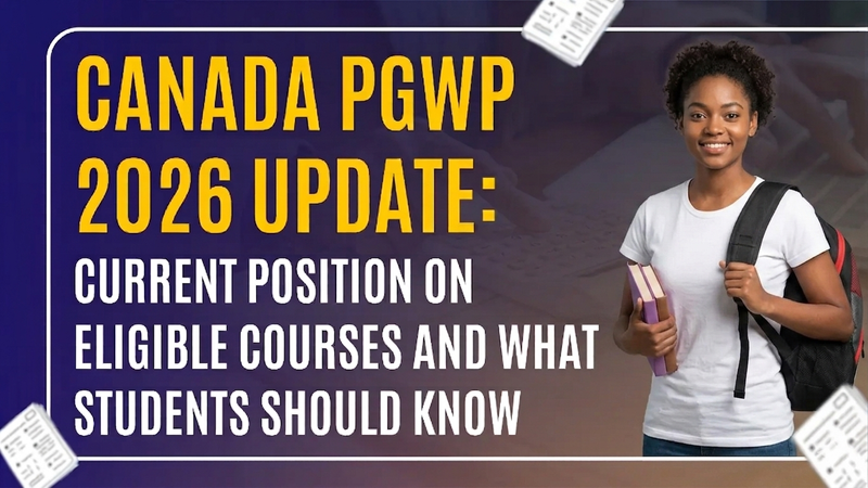 Canada PGWP 2026 Update: What International Students Should Know About Post Study Work Opportunities