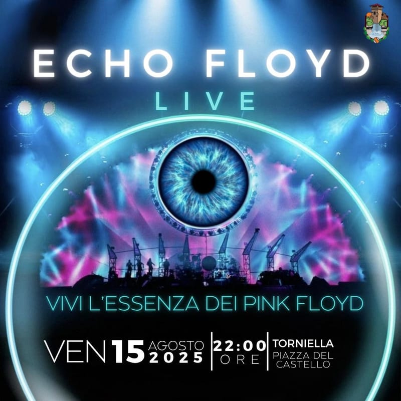 ECHO FLOYD Live - Torniella - PIAZZA DEL CASTELLO
