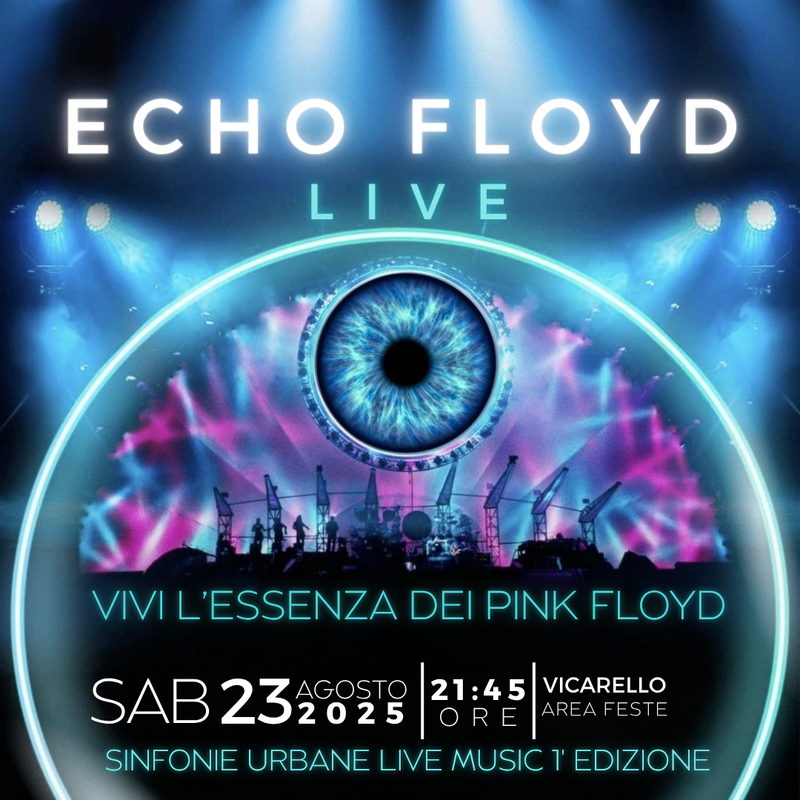 ECHO FLOYD Live - Vicarello - SINFONIE URBANE LIVE MUSICA