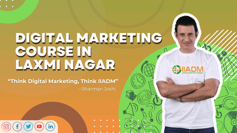 Digital marketing course in Laxmi Nagar