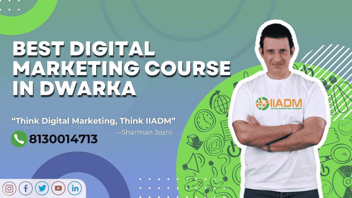 Digital marketing Institute in Dwarka (IIADM)