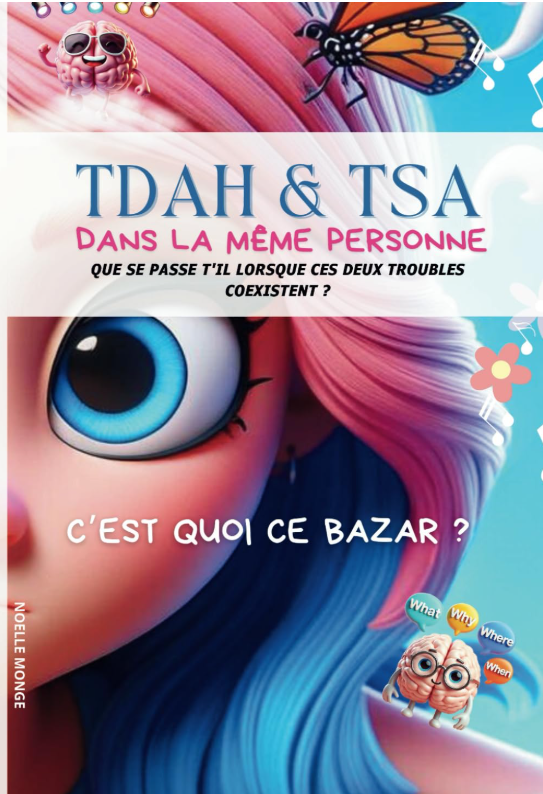 TDAH & TSA dans la même personne c'est quoi ce bazar