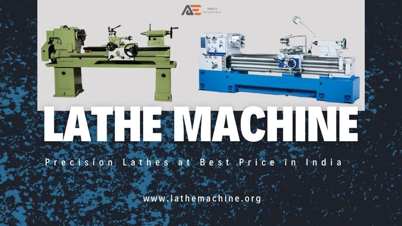 Simple Ways to Improve Your Lathe Machine Performance