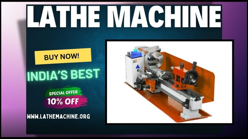 How to Operate a Lathe Machine Safely and Efficiently