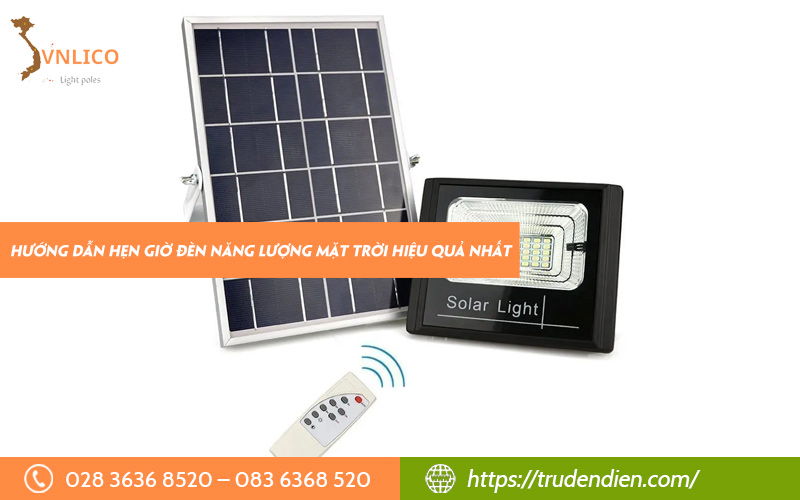Hướng dẫn cách hẹn giờ đèn năng lượng mặt trời hiệu quả