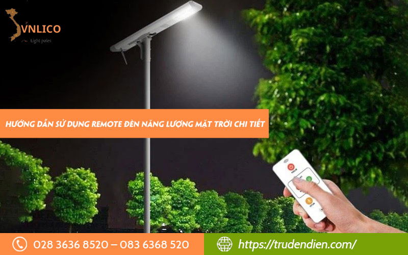 Hướng dẫn sử dụng Remote đèn năng lượng mặt trời