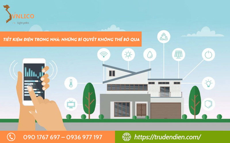 Tiết kiệm điện trong nhà: Những bí quyết không thể bỏ qua