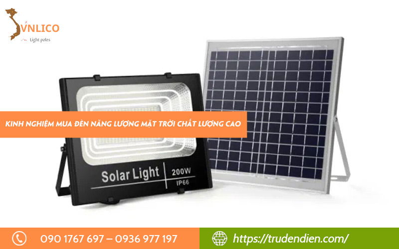 Kinh nghiệm mua đèn năng lượng mặt trời chất lượng cao